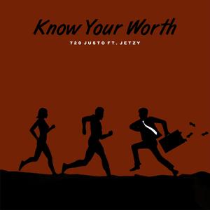 Know Your Worth (feat. Jetzy)