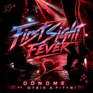 First Sight Fever (feat. Wybin & FITYMI)
