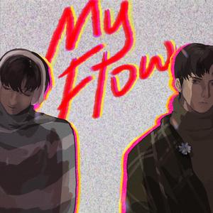 My Flow（prod by chuki beats）