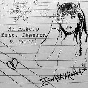 No Makeup (feat. YungJamey & Tarre)