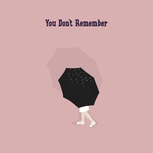 You Don't Remember