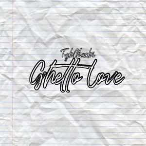 Ghetto Love
