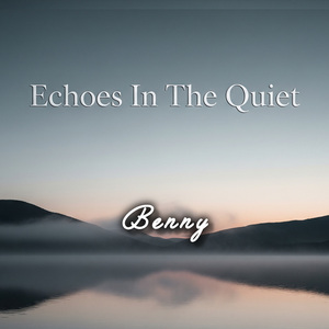 Echoes In The Quiet