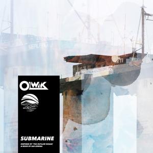 Submarine (Inspired by 'The Outlaw Ocean' a book by Ian Urbina)
