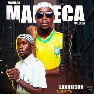 Landilson Gaden-Malueca é nosso