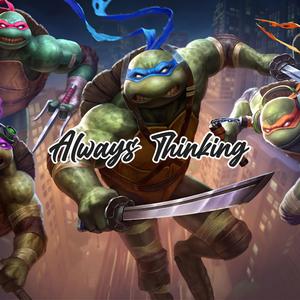 Always Thinking