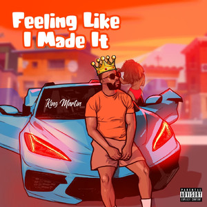 Feeling Like I Made It