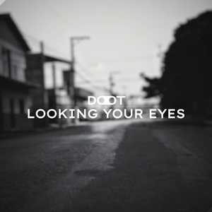 Looking Your Eyes