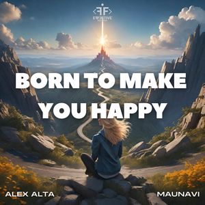 Born to Make You Happy