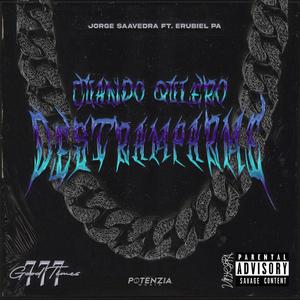 Cuando Quiero Destramparme (feat. Erubiel PA)