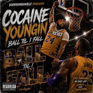Ball Til I Fall