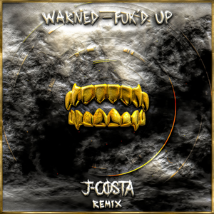 Fuk'd Up (J-Costa Remix)