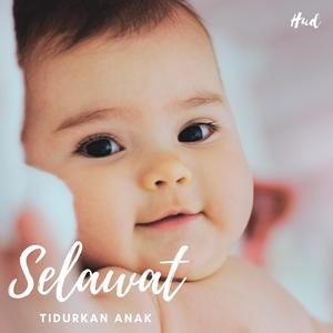 Selawat Tidurkan Anak