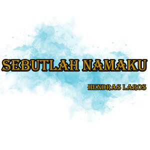 Sebutlah Namaku