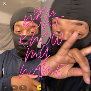 You Dont Know My Name