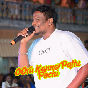 OOru Kanne Pattu Pochi