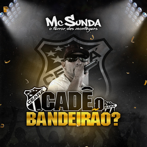 Cadê o Bandeirão?