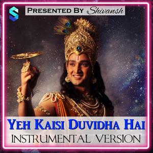Yeh Kaisi Duvidha Hai (feat. Parvathy Kapoor) (Instrumental Version)