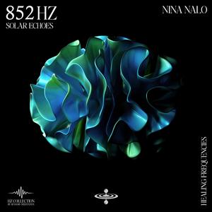 Solar Echoes 852 Hz (feat. Alma Lin & Sensory Meditation)