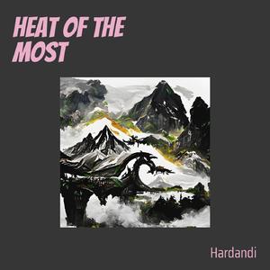 Heat of the Most