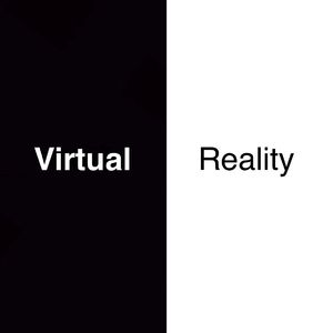 Virtual And Reality