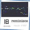 rowo - 旧 / Reminisce