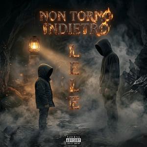 NON TORNO INDETRO