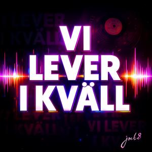 Vi lever ikväll