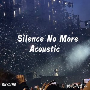 Silence No More (Acoustic)