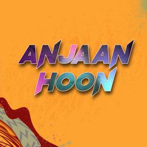Anjaan Hoon