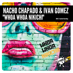 Whoa Whoa Nikichi (Original Mix)