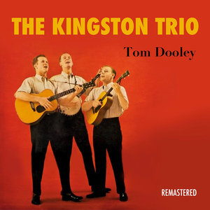 Tom Dooley (Remastered)