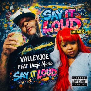 SAY IT LOUD (feat. Dozja marie remix)