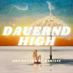 Dauernd High (feat. Baki341)