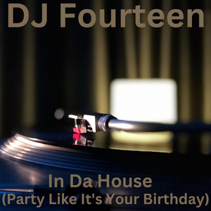 In da House (Party Like It's Birthday)