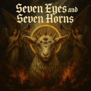 Seven Eyes and Seven Horns