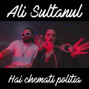 Hai chemati politia