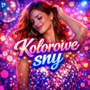 Kolorowe sny