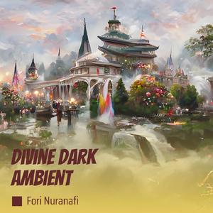Divine Dark Ambient