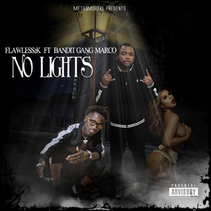 No Lights (feat. Bandit Gang Marco)