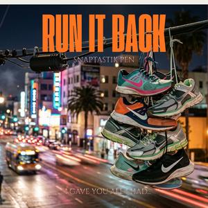 Run It Back..