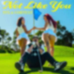 NOT LIKE YOU (feat. CORTEXT)