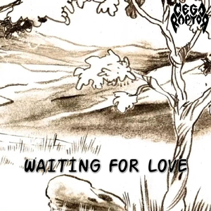 Waiting for Love
