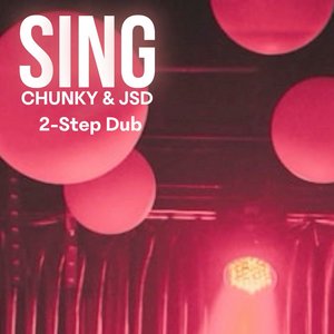 Sing (2-Step Dub)