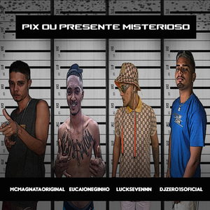 Pix ou Presente Misterioso