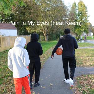 Pain In My Eyes