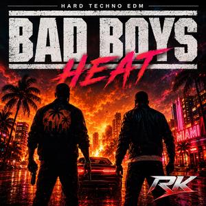 Bad Boys Heat