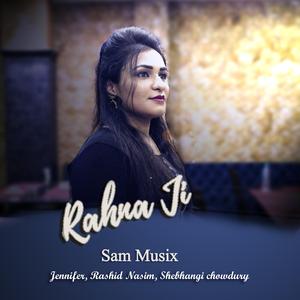 Rahna Ji (feat. Jennifer)