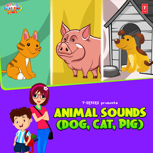 Animal Sounds (Dog, Cat, Pig)
