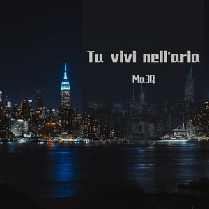 Tu vivi nell'aria（3D环绕Remix）